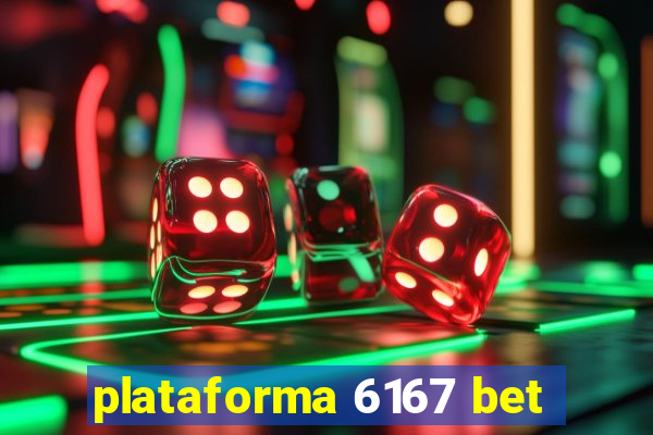 plataforma 6167 bet